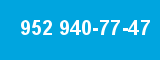 952 940-77-47